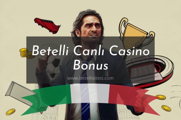 Betelli Canlı Casino Bonus