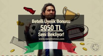 Betelli Üyelik Bonusu 5050 TL Seni Bekliyor